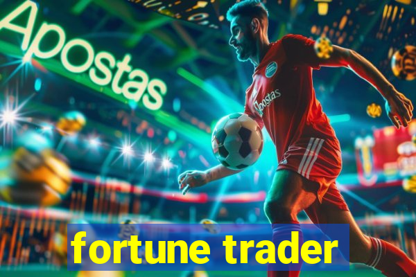 fortune trader